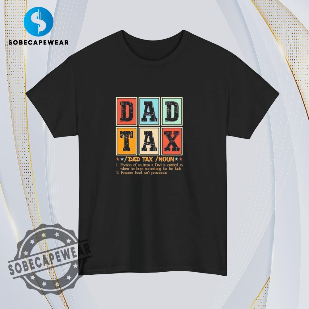 Noun Meaning Definition Dad Tax Vintage Retro Shirt Sweatshirt Sweater Hoodie 4 Noun Meaning Definition Dad Tax Vintage Retro Shirt Sweatshirt Sweater Hoodie