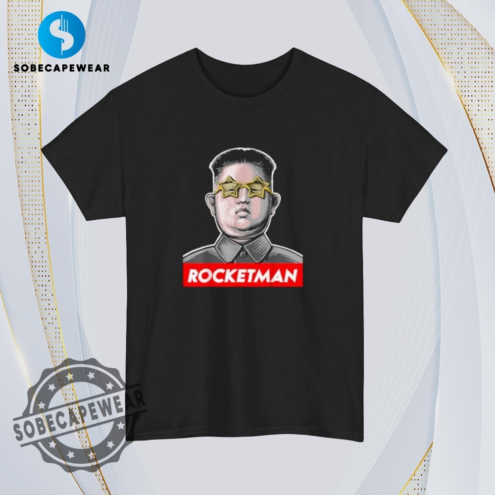 Rocket Man Kim Jong Un Vintage Retro Shirt Sweatshirt Sweater Hoodie 4 Rocket Man Kim Jong Un Vintage Retro Shirt Sweatshirt Sweater Hoodie