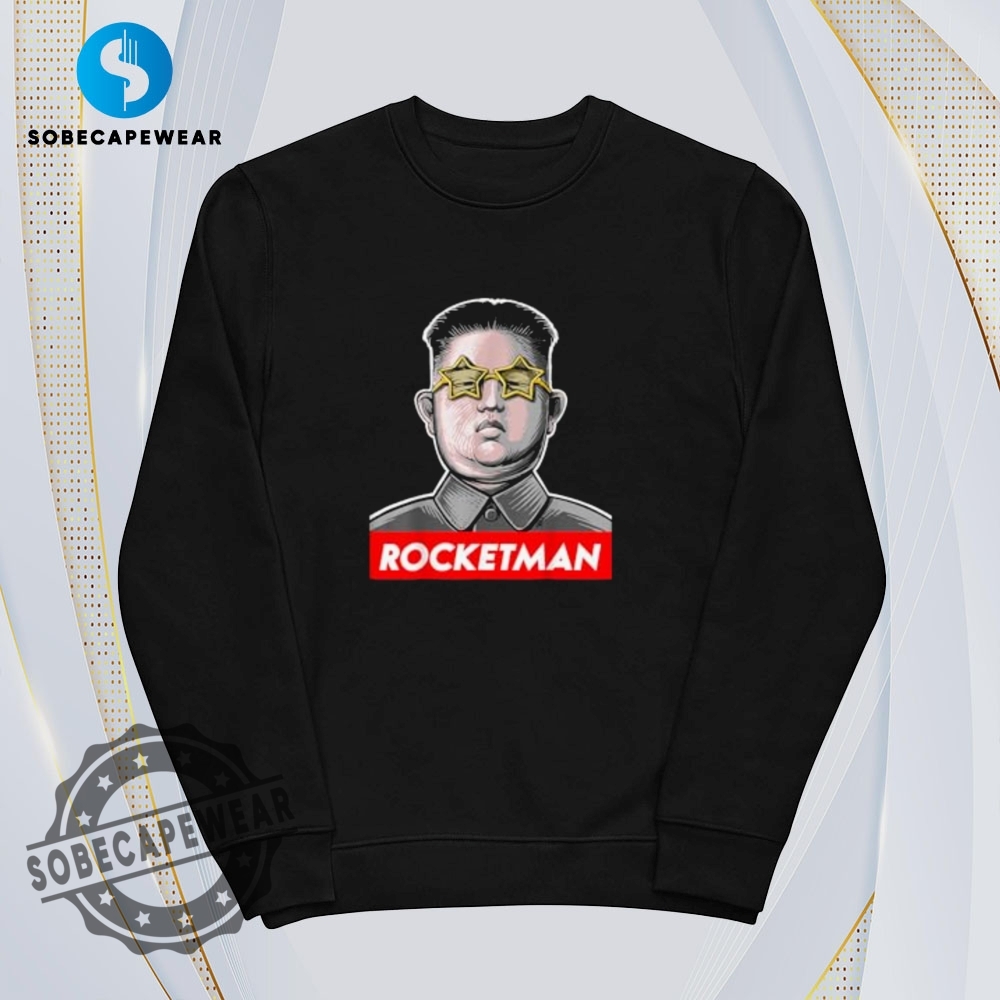 Rocket Man Kim Jong Un Vintage Retro Shirt Sweatshirt Sweater Hoodie 5 Rocket Man Kim Jong Un Vintage Retro Shirt Sweatshirt Sweater Hoodie