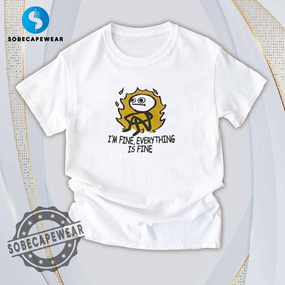 Minimalist T-Shirts That Are Secretly Fashion-Forward 26 Everything Is Fine Vintage Retro Shirt Sweatshirt Sweater Hoodie