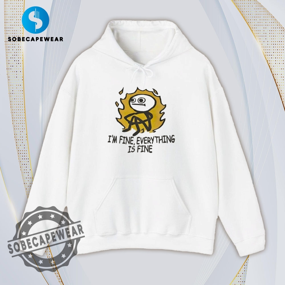 Everything Is Fine Vintage Retro Shirt Sweatshirt Sweater Hoodie 4 Everything is fine Vintage Retro Shirt Sweatshirt Sweater Hoodie
