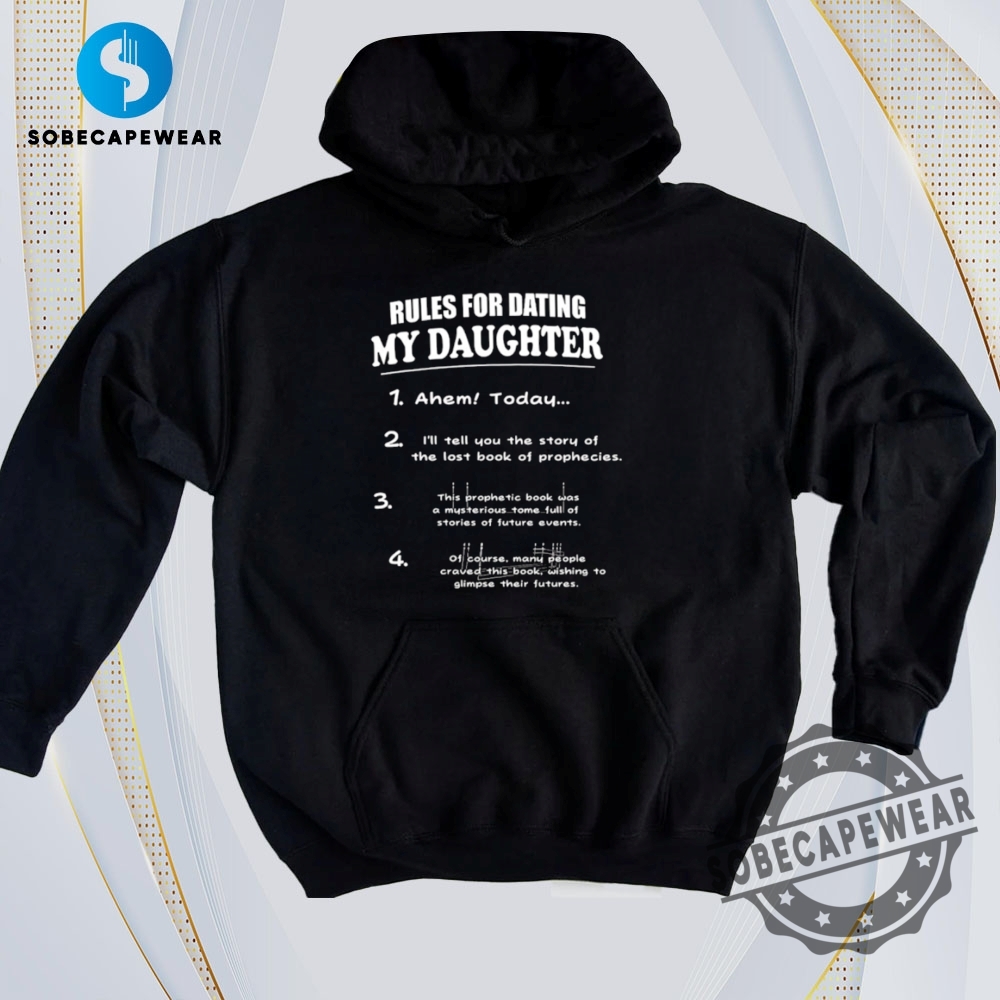 Affordable Yet Fashionable: Must-Have T-Shirts 3 Rules For Dating My Daughter Vintage Retro Shirt Sweatshirt Sweater Hoodie