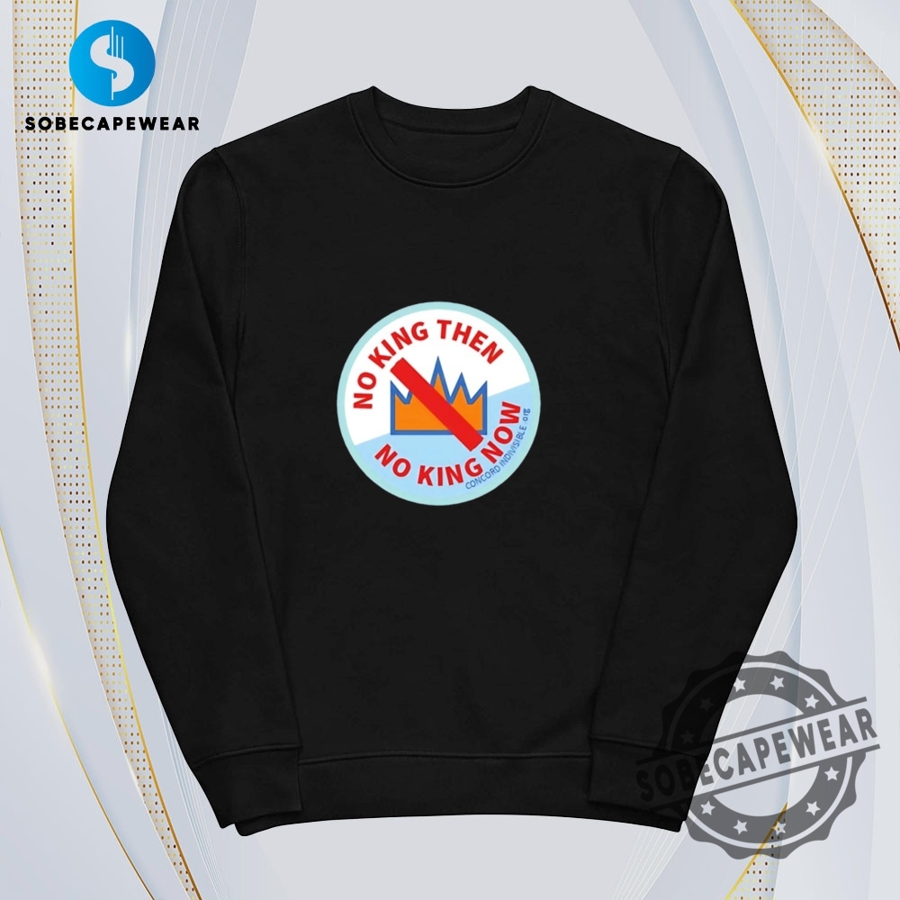 No King Then No King Now Vintage Retro Shirt Sweatshirt Sweater Hoodie 5 No king then no king now Vintage Retro Shirt Sweatshirt Sweater Hoodie