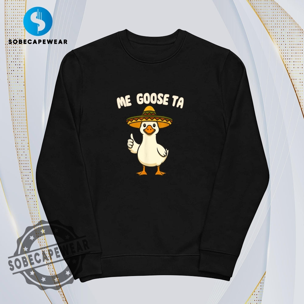 Me Goose Ta Vintage Retro Shirt Sweatshirt Sweater Hoodie 5 Me Goose Ta Vintage Retro Shirt Sweatshirt Sweater Hoodie