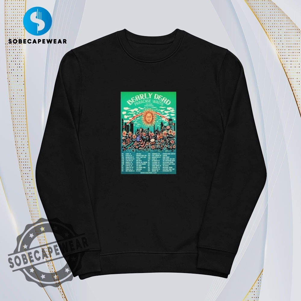 Paradise Waits Tour Bearly Dead Vintage Retro Shirt Sweatshirt Sweater Hoodie 5 Paradise Waits Tour Bearly Dead Vintage Retro Shirt Sweatshirt Sweater Hoodie
