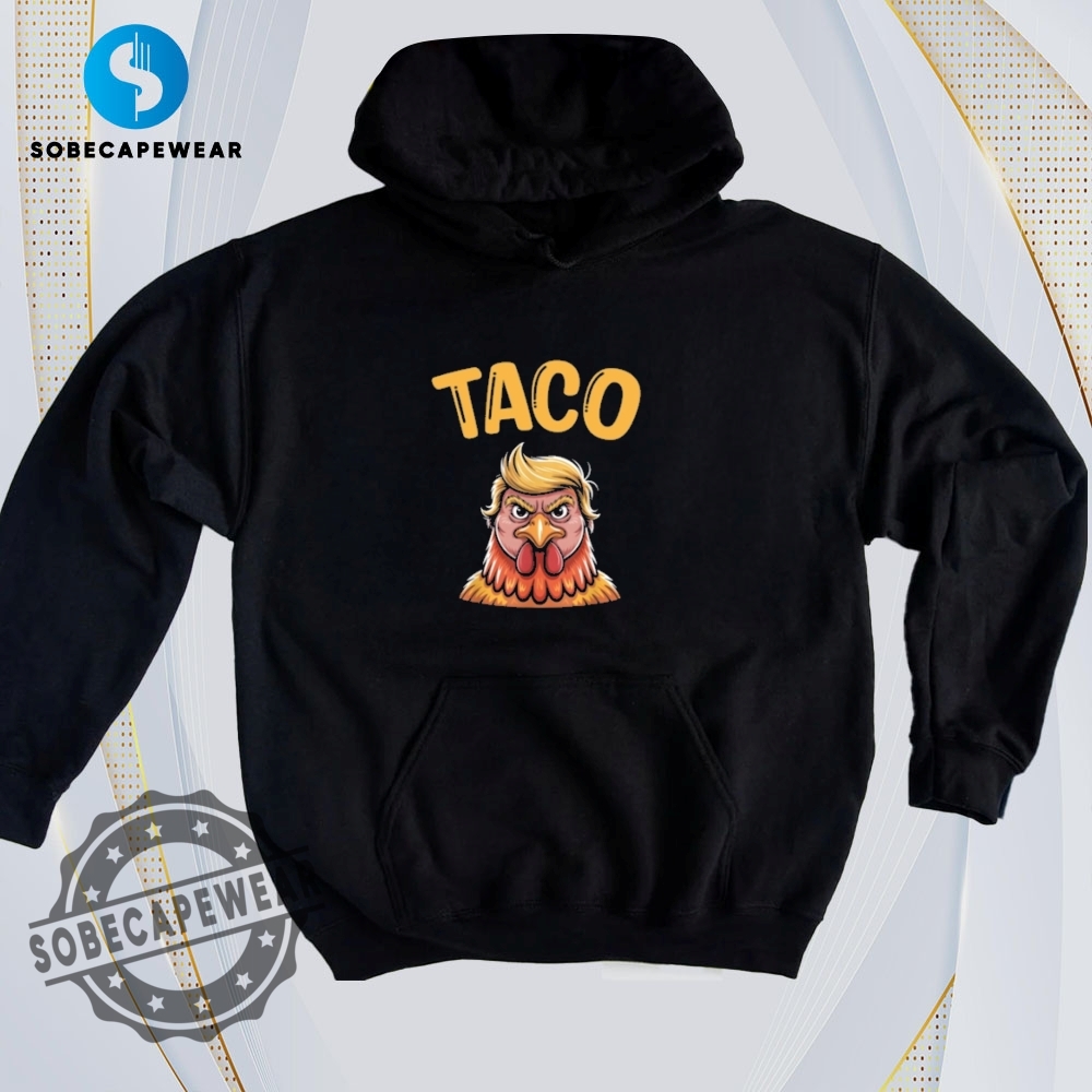 The Ultimate Guide to Wearing Trendy T-Shirts Like a Pro 6 Taco Trump Vintage Retro Shirt Sweatshirt Sweater Hoodie