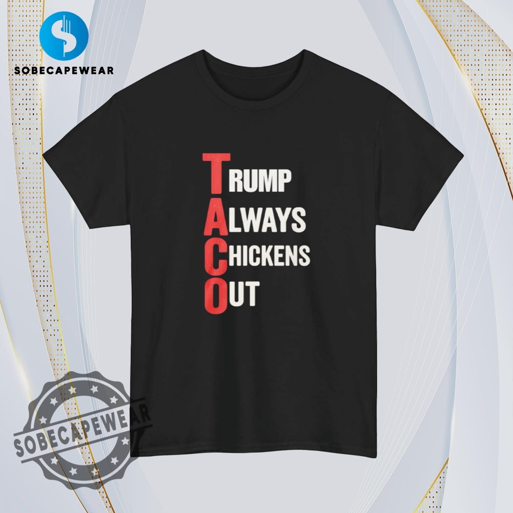 Taco Means Trump Always Chickens Vintage Retro Shirt Sweatshirt Sweater Hoodie 4 Taco means Trump Always Chickens Vintage Retro Shirt Sweatshirt Sweater Hoodie