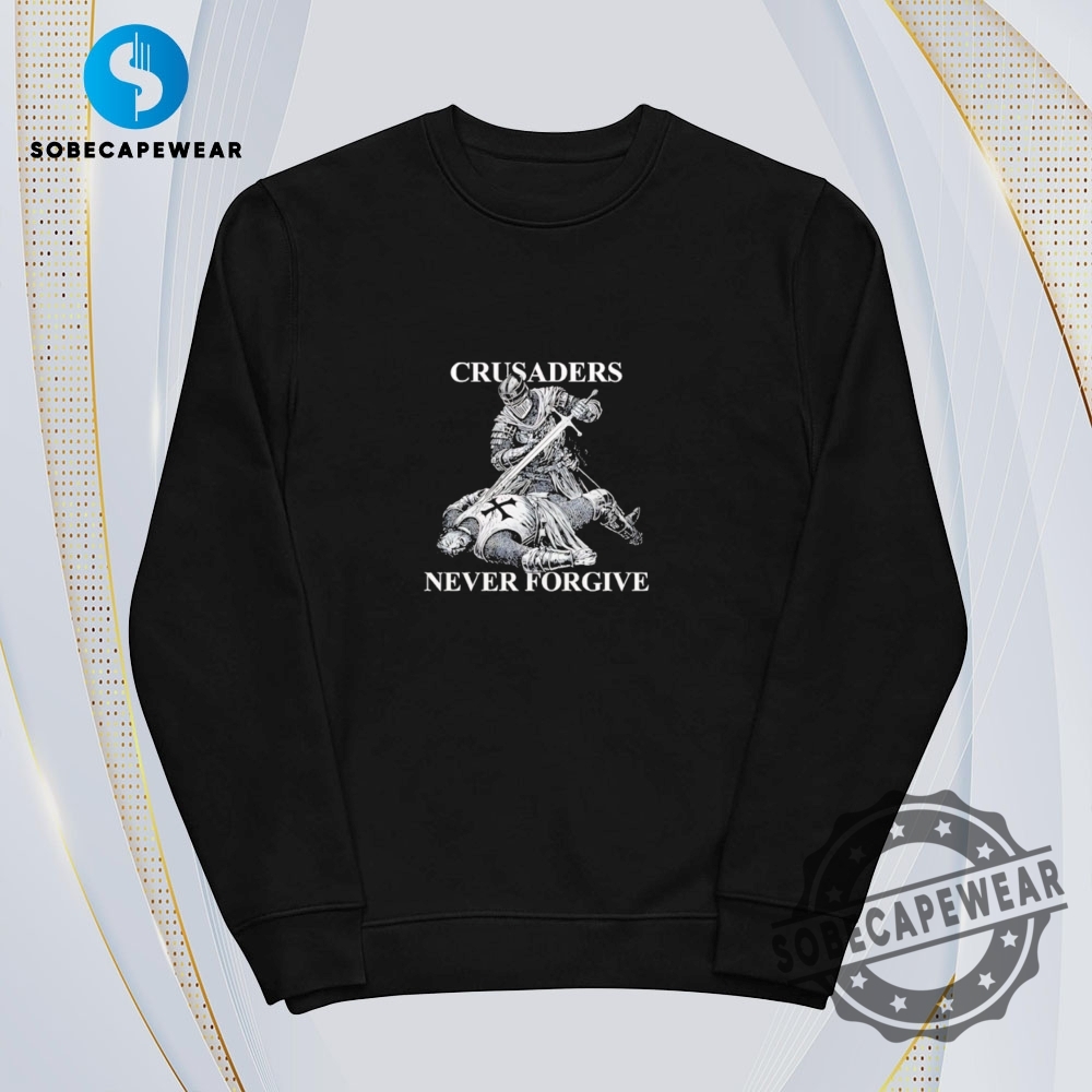 Crusaders Never Forgive Vintage Retro Shirt Sweatshirt Sweater Hoodie 5 Crusaders never forgive Vintage Retro Shirt Sweatshirt Sweater Hoodie