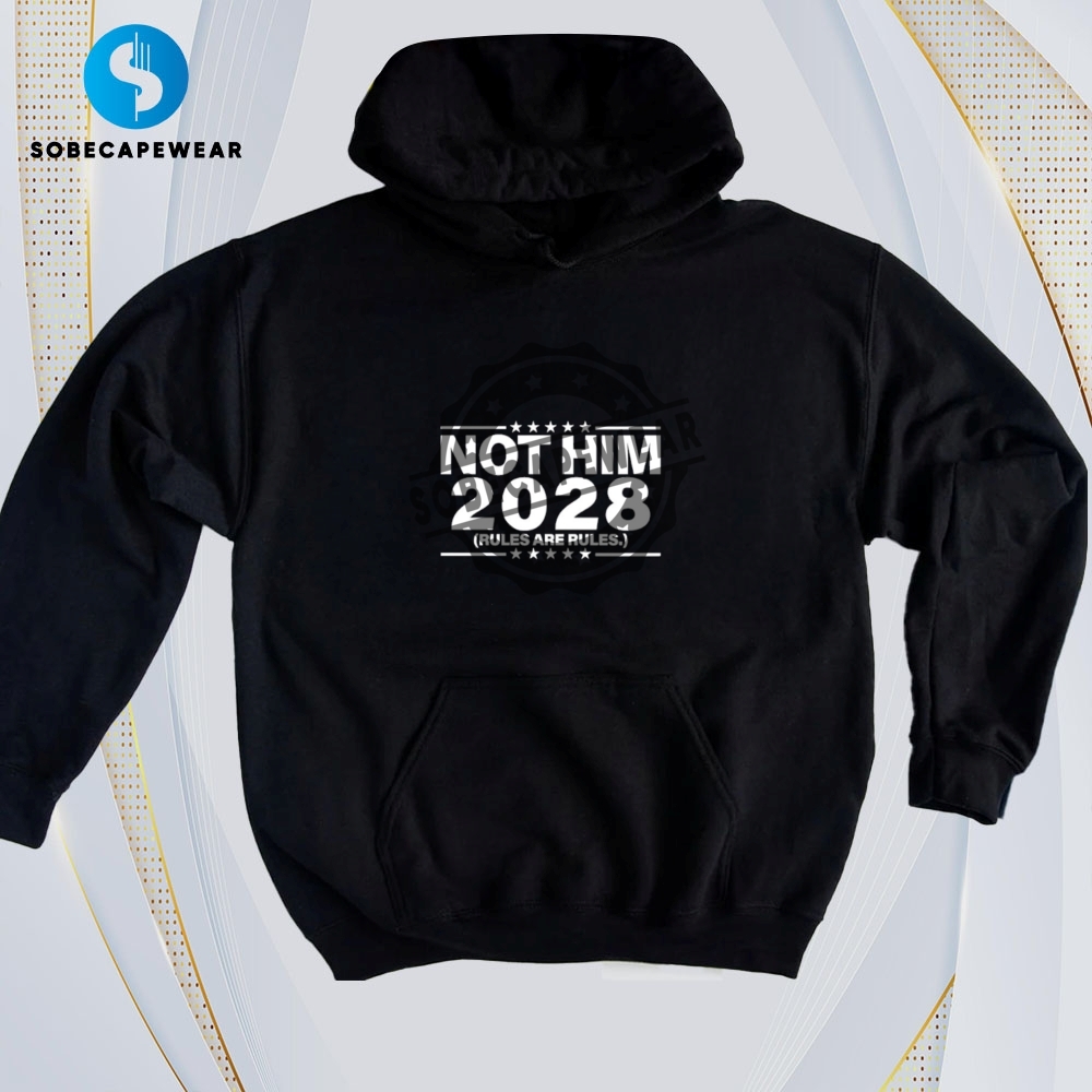 30 T-Shirts That Work for Both Day and Night 25 Rules Are Rules Not Him 2028 Rules Are Rules Vintage Retro Shirt Sweatshirt Sweater Hoodie