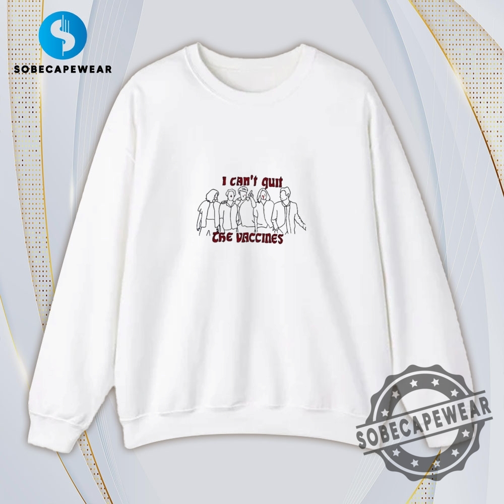 I Cant Quit The Vaccines Vintage Retro Shirt Sweatshirt Sweater Hoodie 5 I can’t quit the vaccines Vintage Retro Shirt Sweatshirt Sweater Hoodie