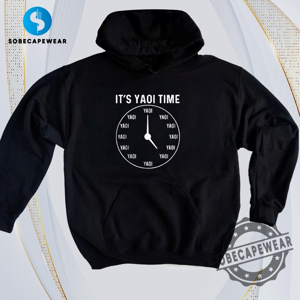 25 Must-Have T-Shirts for Men and Women 23 Its Yaoi Time Vintage Retro Shirt Sweatshirt Sweater Hoodie