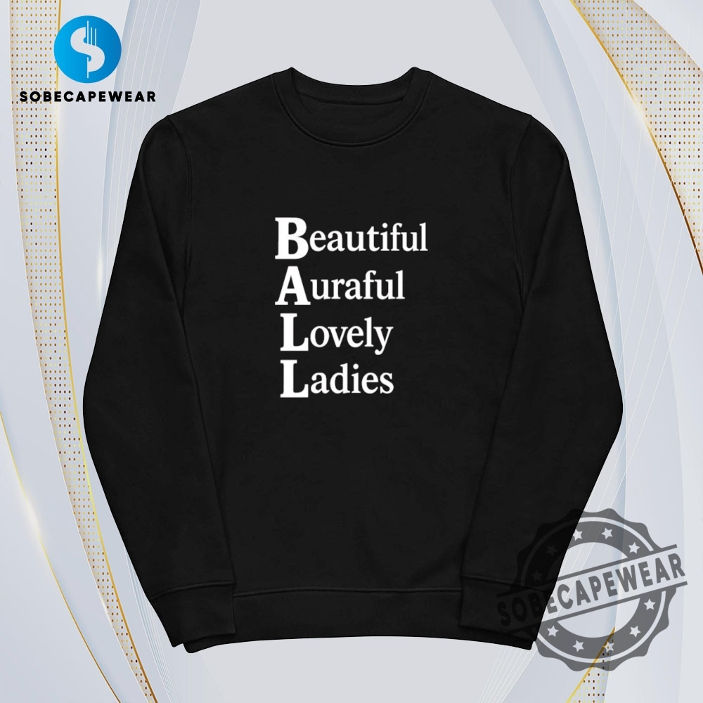 Ball Beautiful Auraful Lovely Ladies Vintage Retro Shirt Sweatshirt Sweater Hoodie 5 Ball beautiful auraful lovely ladies Vintage Retro Shirt Sweatshirt Sweater Hoodie