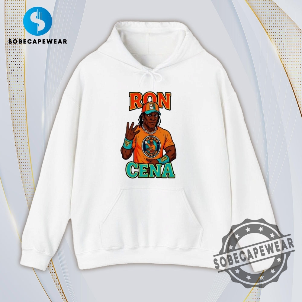 Ron Cena Never Give Up Cartoon Vintage Retro Shirt Sweatshirt Sweater Hoodie 4 Ron Cena never give up cartoon Vintage Retro Shirt Sweatshirt Sweater Hoodie