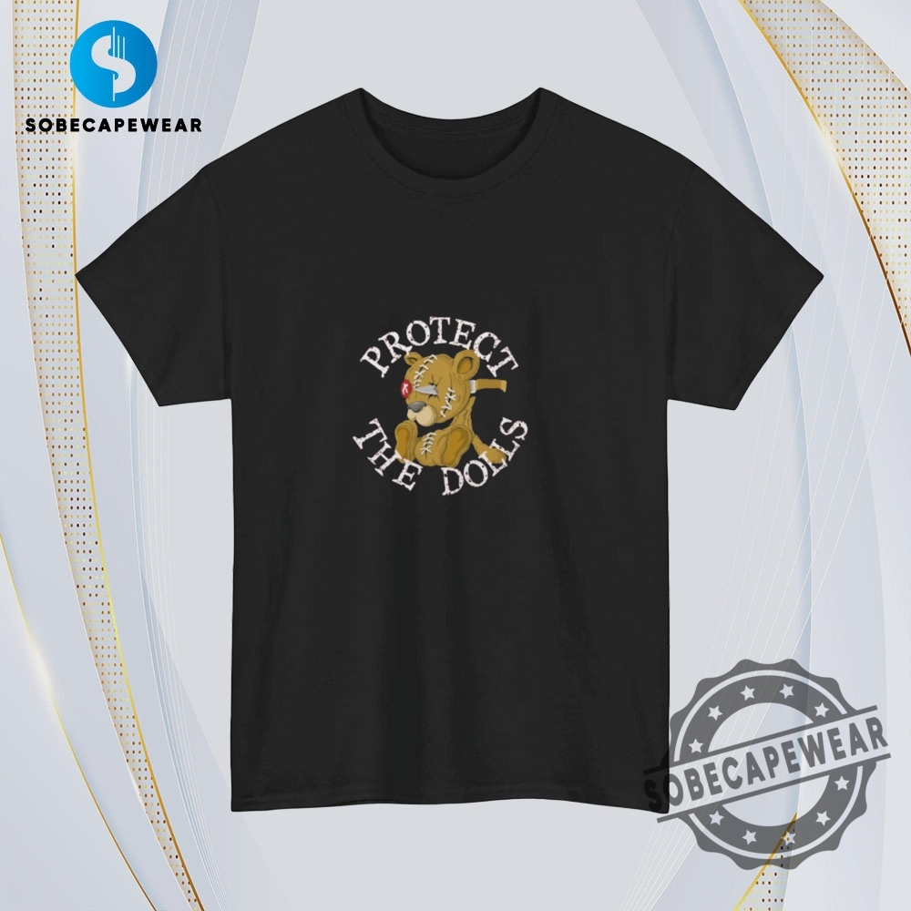 Protect The Dolls With Torn Teddy Bear Vintage Retro Shirt Sweatshirt Sweater Hoodie 4 Protect the Dolls with Torn teddy bear Vintage Retro Shirt Sweatshirt Sweater Hoodie