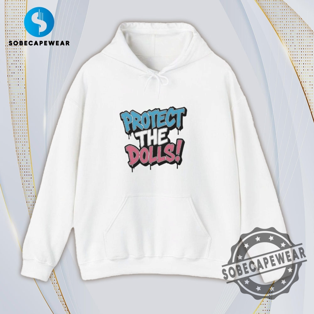 Protect The Dolls With Blue And Pink Text Vintage Retro Shirt Sweatshirt Sweater Hoodie 4 Protect the Dolls with blue and pink text Vintage Retro Shirt Sweatshirt Sweater Hoodie