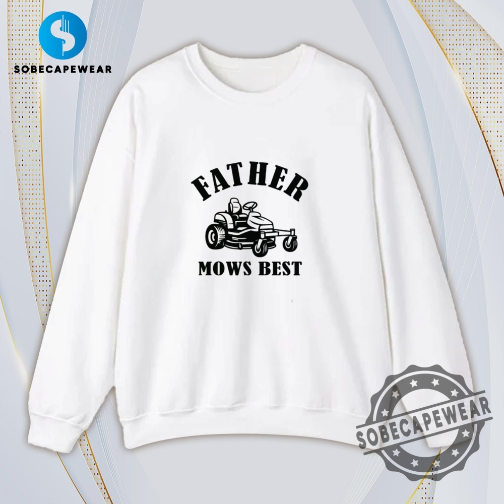 Mono Father Mows Best Vintage Retro Shirt Sweatshirt Sweater Hoodie 5 Mono Father Mows Best Vintage Retro Shirt Sweatshirt Sweater Hoodie