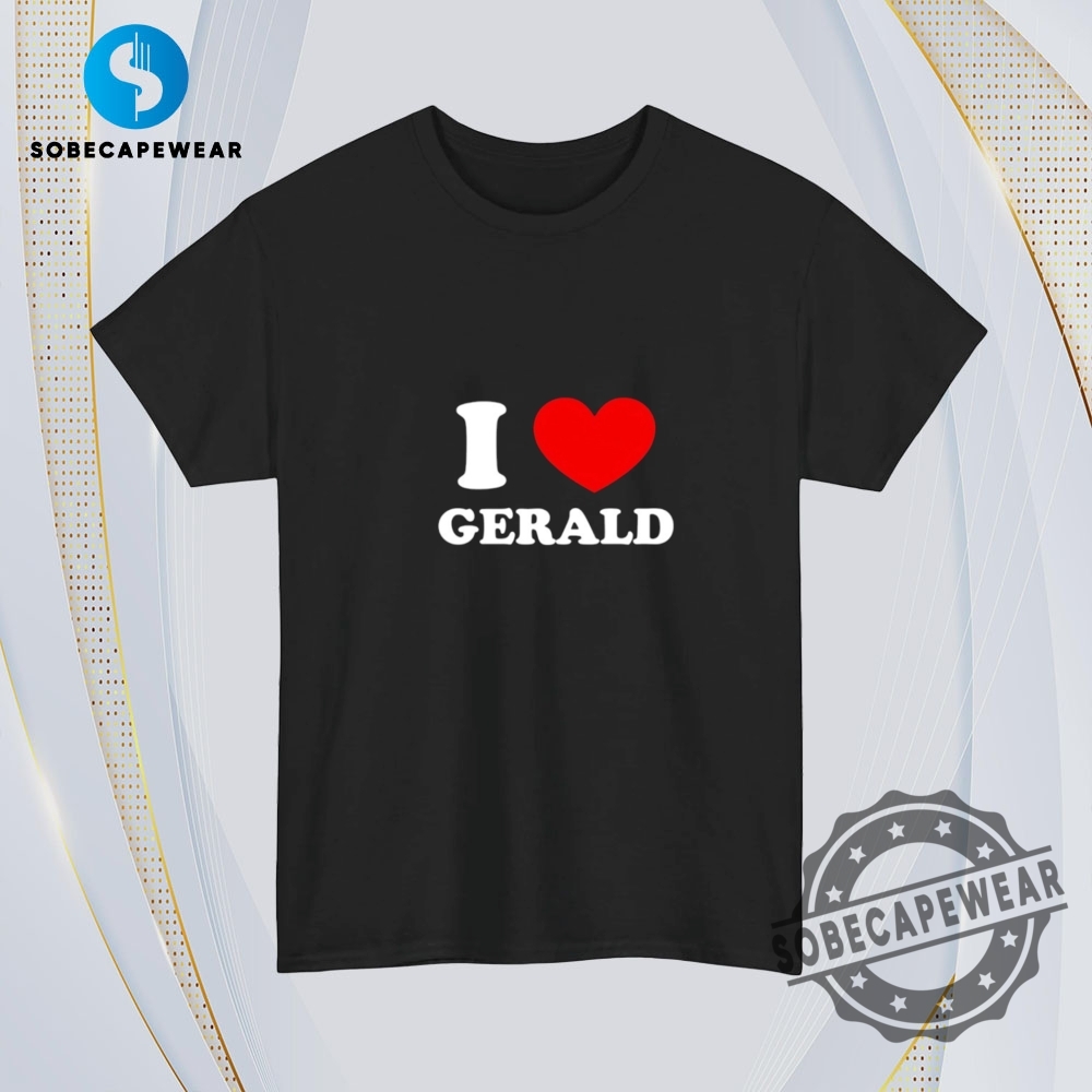I Love Gerald Vintage Retro Shirt Sweatshirt Sweater Hoodie 4 I love Gerald Vintage Retro Shirt Sweatshirt Sweater Hoodie