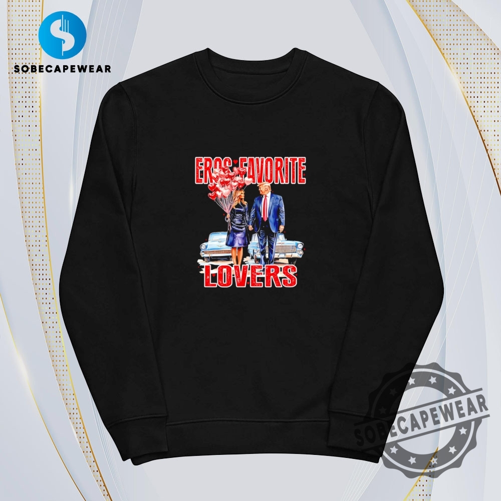 Eros Favorite Lovers Trump And Melania Vintage Retro Shirt Sweatshirt Sweater Hoodie 5 Eros favorite lovers Trump and Melania Vintage Retro Shirt Sweatshirt Sweater Hoodie