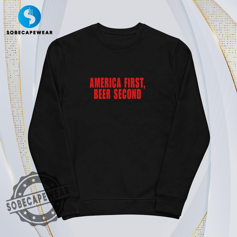 America First Beer Second Vintage Retro Shirt Sweatshirt Sweater Hoodie 5 America first beer second Vintage Retro Shirt Sweatshirt Sweater Hoodie