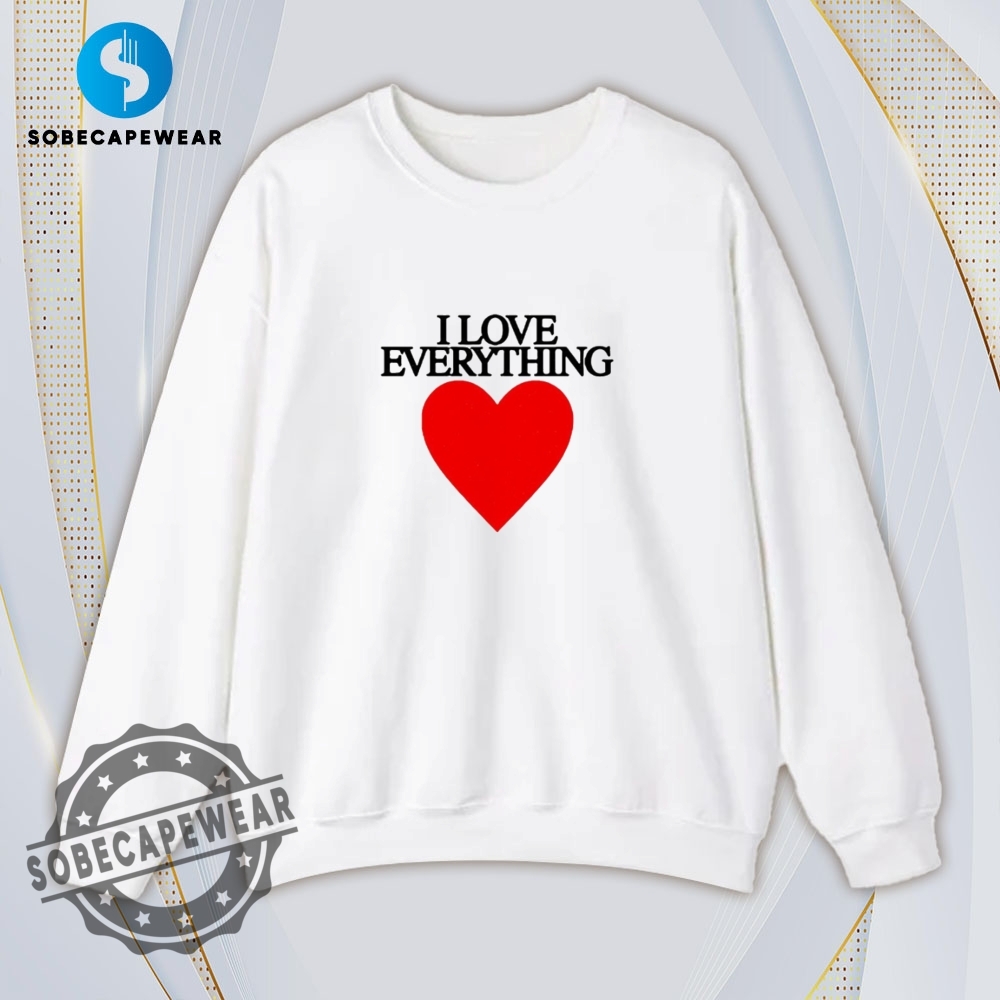 I Love Everything Heart Vintage Retro Shirt Sweatshirt Sweater Hoodie 5 I love everything heart Vintage Retro Shirt Sweatshirt Sweater Hoodie