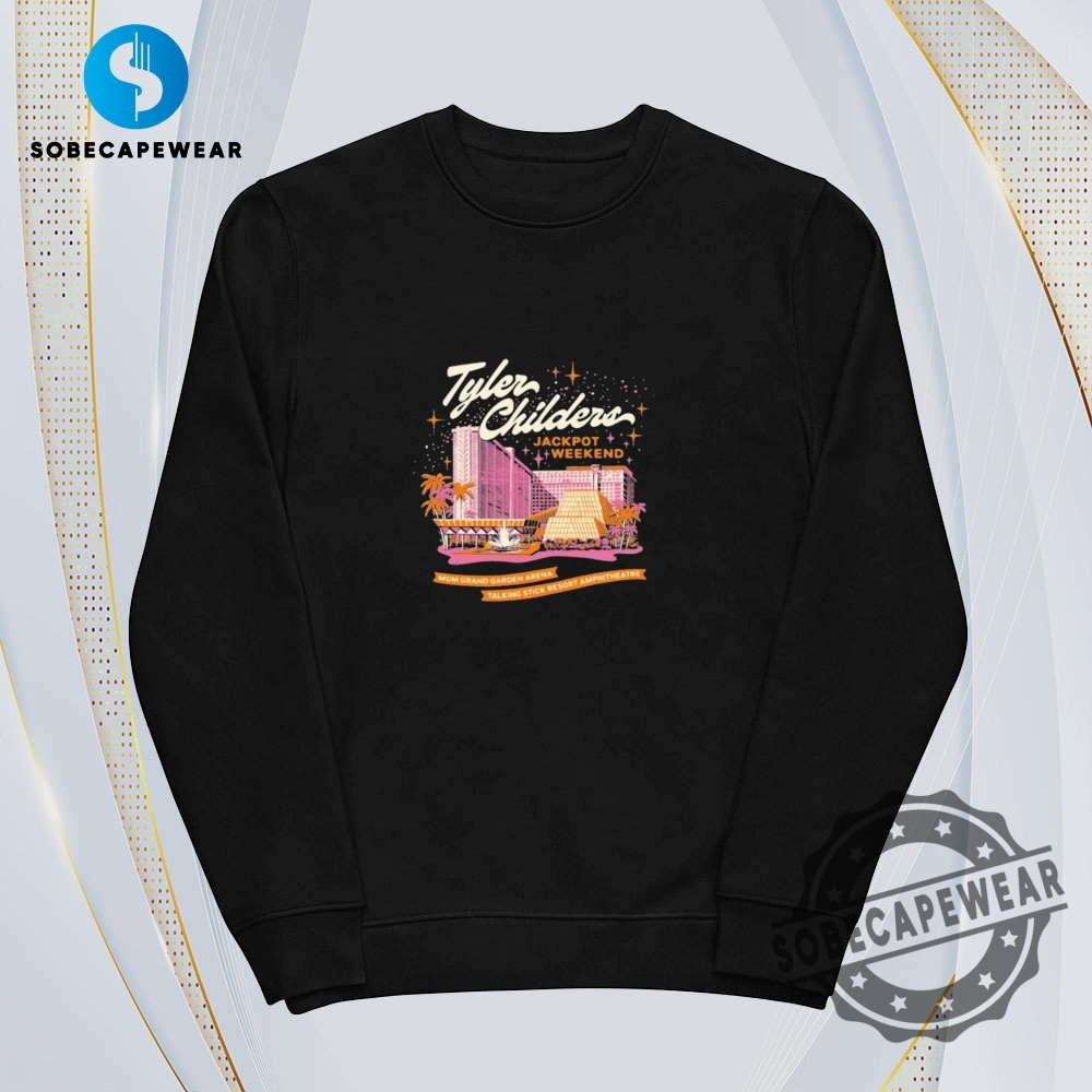 Tyler Childers Jackpot Weekend Mgm Grand Garden Arena Talking Stick Resort Amphitheatre Vintage Retro Shirt Sweatshirt Sweater Hoodie 5 Tyler Childers Jackpot Weekend Mgm Grand Garden Arena Talking Stick Resort Amphitheatre Vintage Retro Shirt Sweatshirt Sweater Hoodie