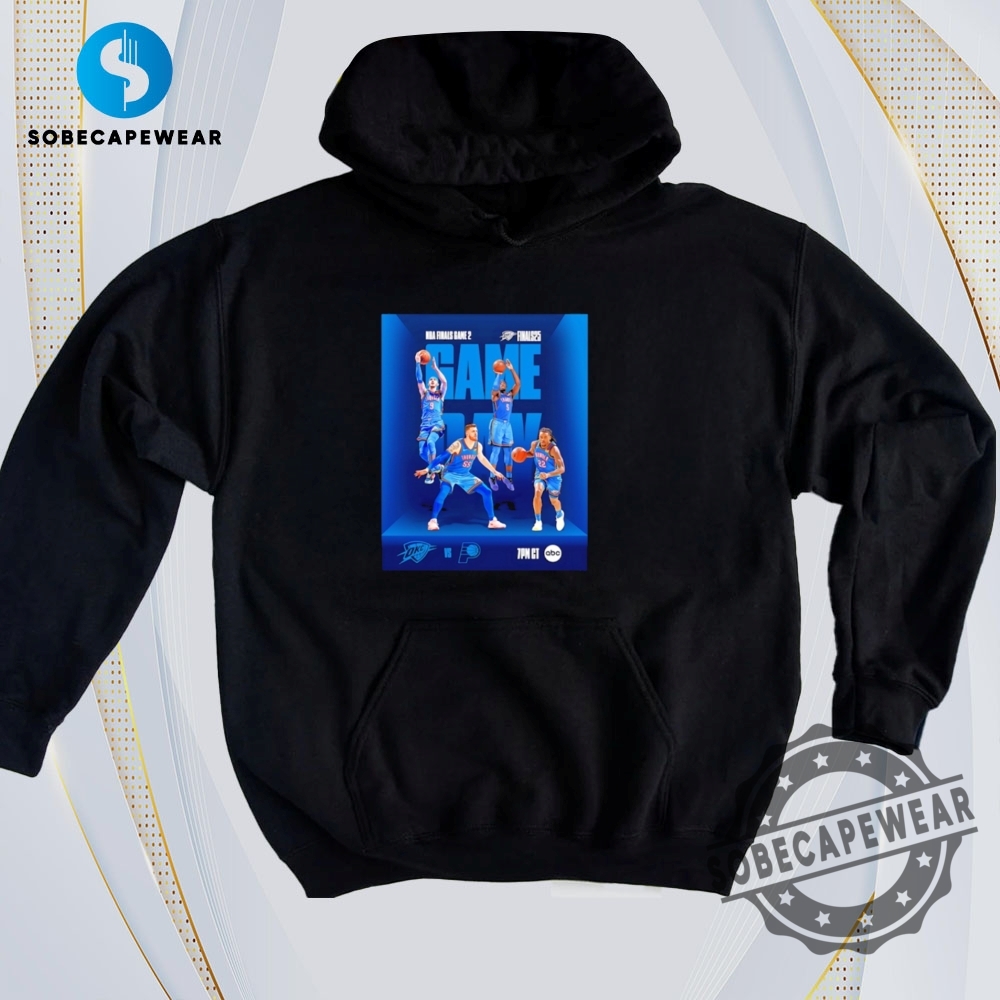 The Hottest T-Shirt Trends Taking Over Today 16 Game Day Okc Thunder 2025 Nba Finals Game 2 Vintage Retro Shirt Sweatshirt Sweater Hoodie