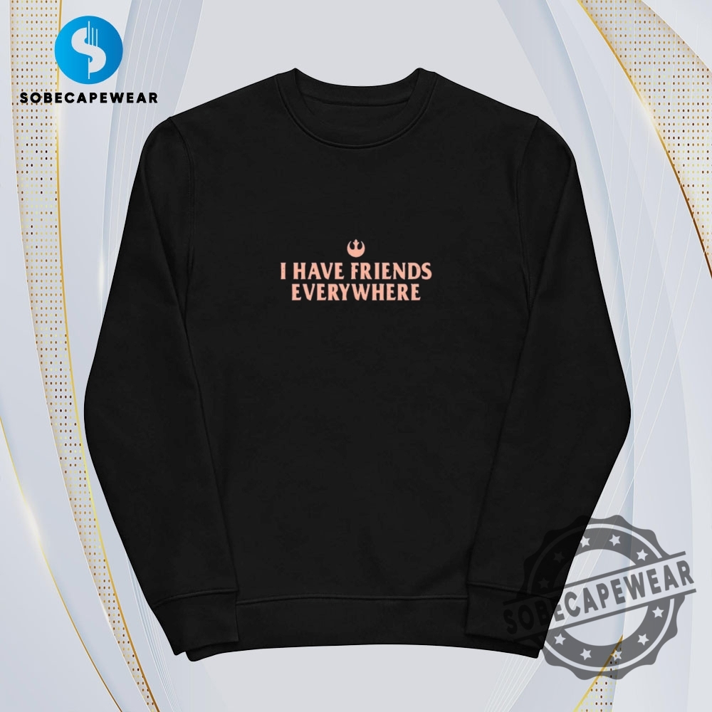 Stephen Colbert I Have Friends Everywhere Vintage Retro Shirt Sweatshirt Sweater Hoodie 5 Stephen Colbert I have friends everywhere Vintage Retro Shirt Sweatshirt Sweater Hoodie