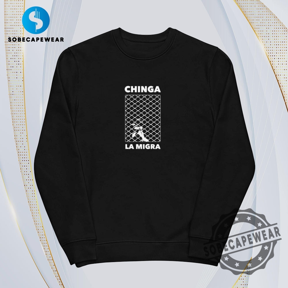 Chinga La Migra Vintage Retro Shirt Sweatshirt Sweater Hoodie 5 Chinga La Migra Vintage Retro Shirt Sweatshirt Sweater Hoodie