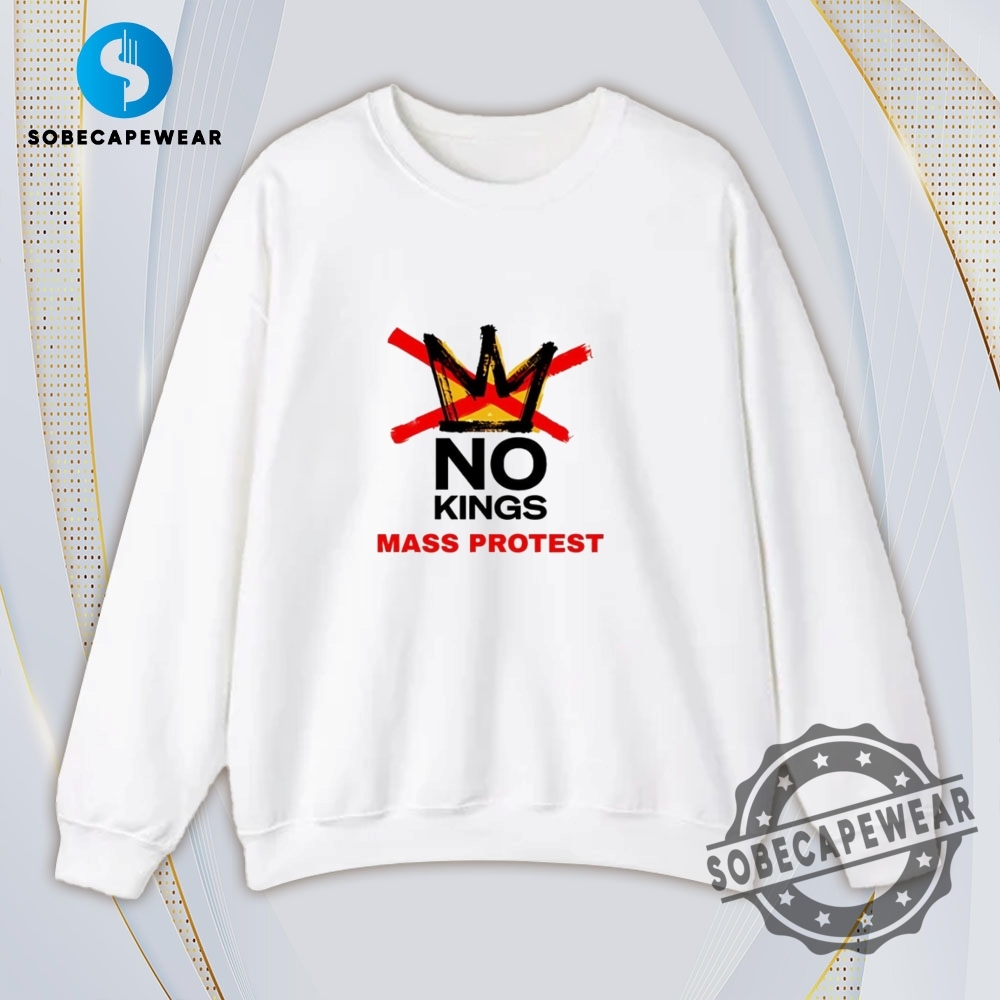 No Kings Mass Protest Vintage Retro Shirt Sweatshirt Sweater Hoodie 5 No kings mass protest Vintage Retro Shirt Sweatshirt Sweater Hoodie