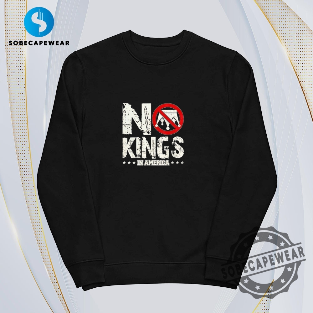 1776 No King In America Vintage Retro Shirt Sweatshirt Sweater Hoodie 5 1776 No King in America Vintage Retro Shirt Sweatshirt Sweater Hoodie