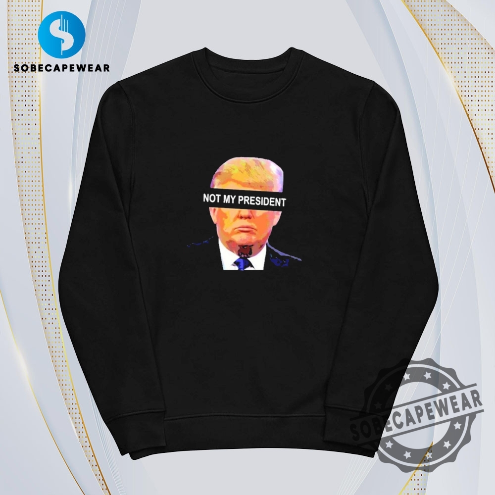 Donald Trump Not My President Anti Left Memes Vintage Retro Shirt Sweatshirt Sweater Hoodie 5 Donald Trump Not My President Anti Left Memes Vintage Retro Shirt Sweatshirt Sweater Hoodie