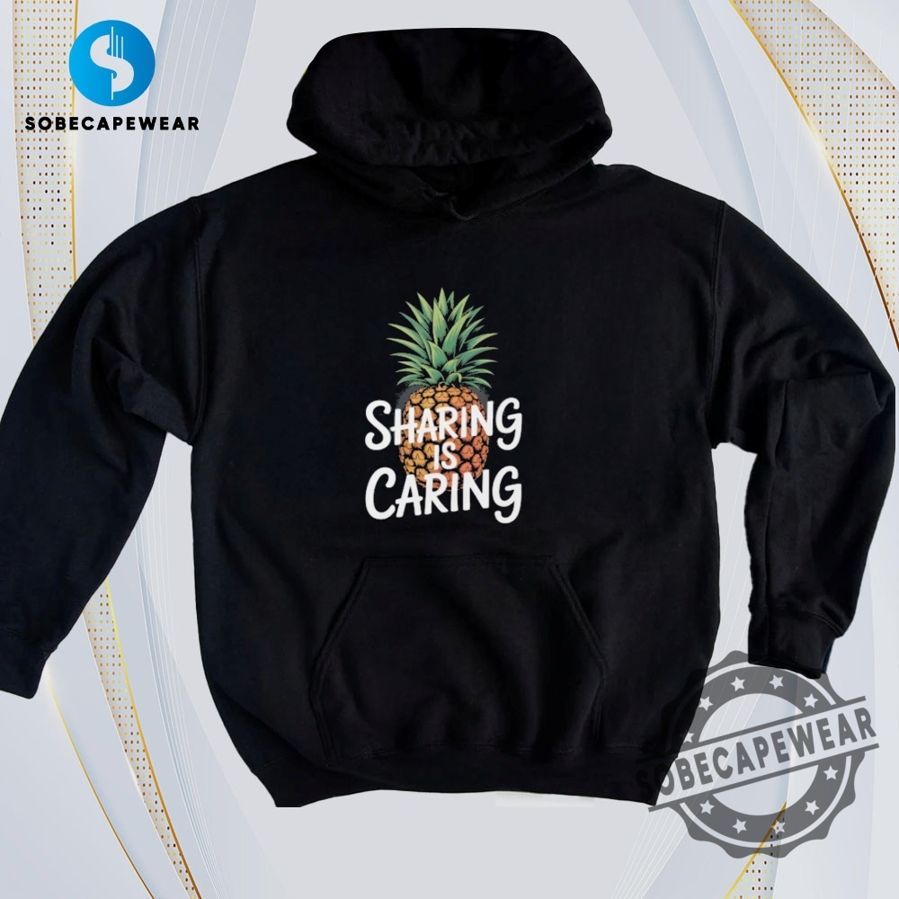 Just Dropped: T-Shirts Featuring Today’s Viral Moments 3 Upside Down Pineapple Sharing Caring Vintage Retro Shirt Sweatshirt Sweater Hoodie