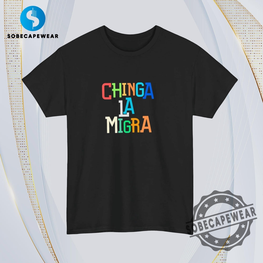 Chinga La Migra Abolish Ice Vintage Retro Shirt Sweatshirt Sweater Hoodie 4 Chinga LA migra Abolish ICE Vintage Retro Shirt Sweatshirt Sweater Hoodie