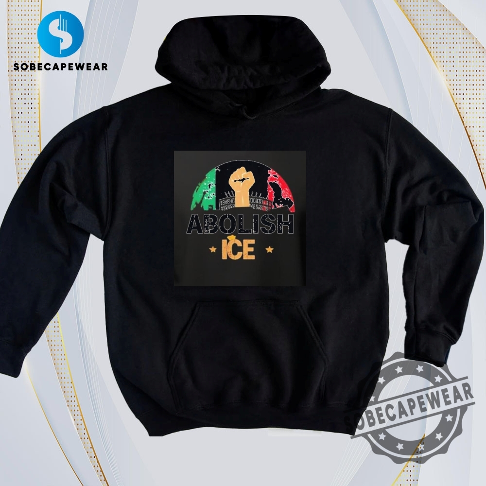 Fresh Prints: Hourly Updated 2D Tees Based on Trending Keywords 21 Abolish Ice Mexican Hand Vintage Retro Shirt Sweatshirt Sweater Hoodie