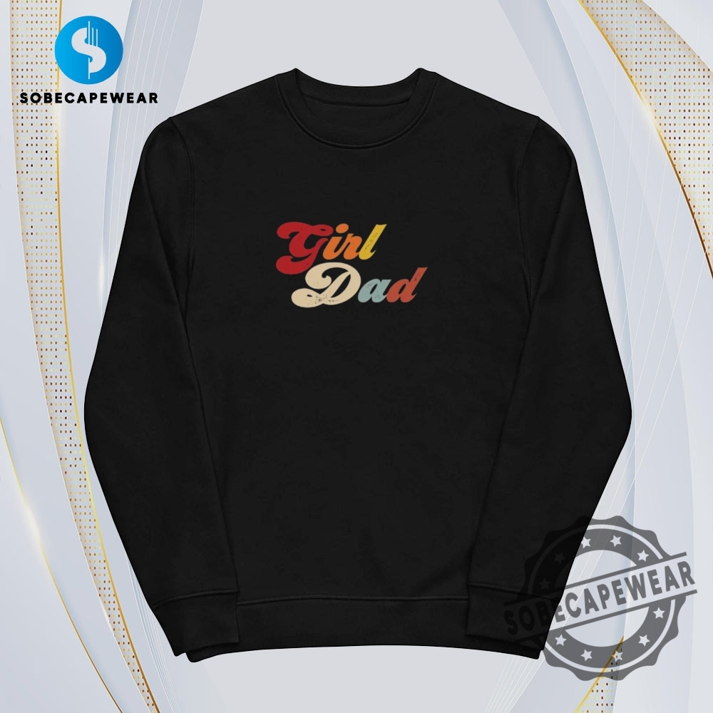 Girl Dad Vintage Retro Shirt Sweatshirt Sweater Hoodie 5 Girl Dad Vintage Retro Shirt Sweatshirt Sweater Hoodie