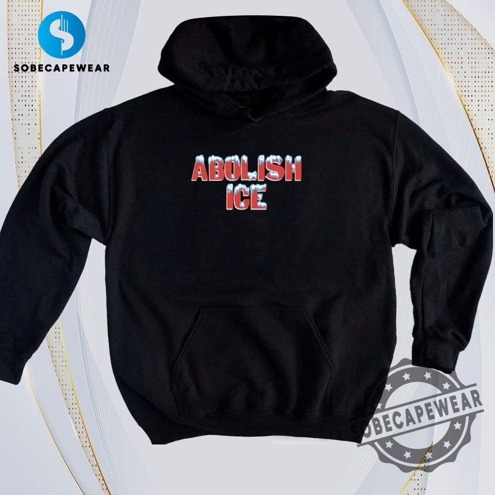 Viral Vibes Only: T-Shirts That Speak Today’s Internet Language 3 Abolish Ice With Red Text Vintage Retro Shirt Sweatshirt Sweater Hoodie