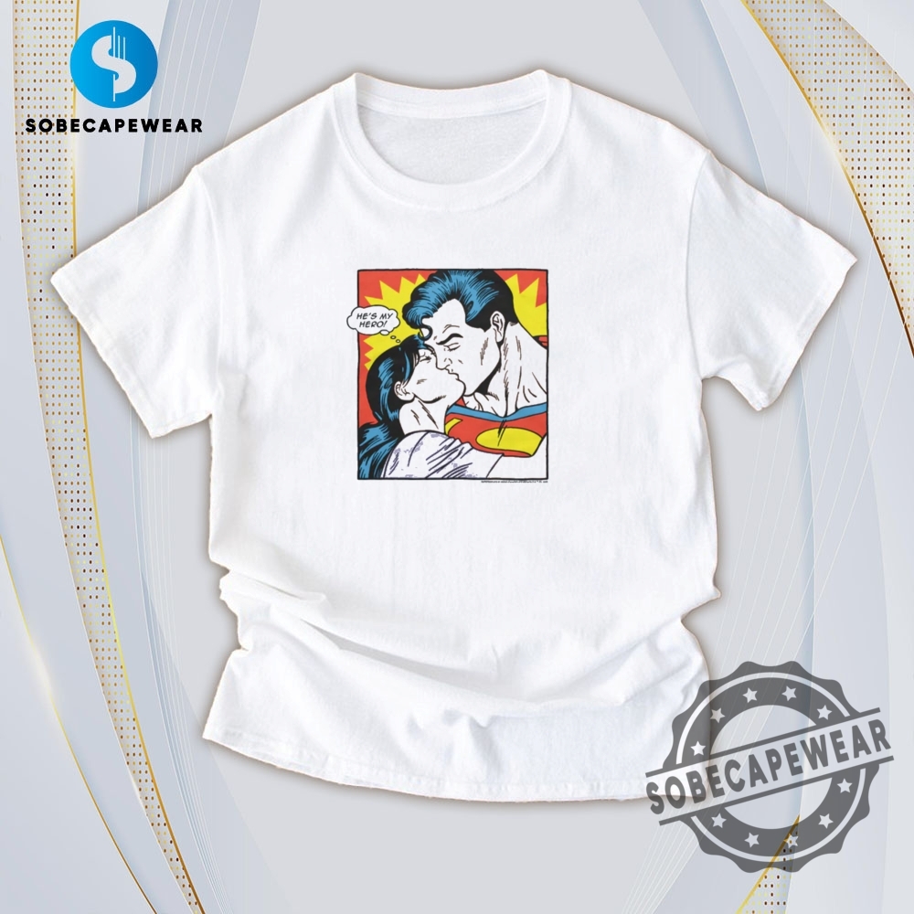 Viral Vibes Only: T-Shirts That Speak Today’s Internet Language 14 Superman Lois Lane He Is My Hero Vintage Retro Shirt Sweatshirt Sweater Hoodie