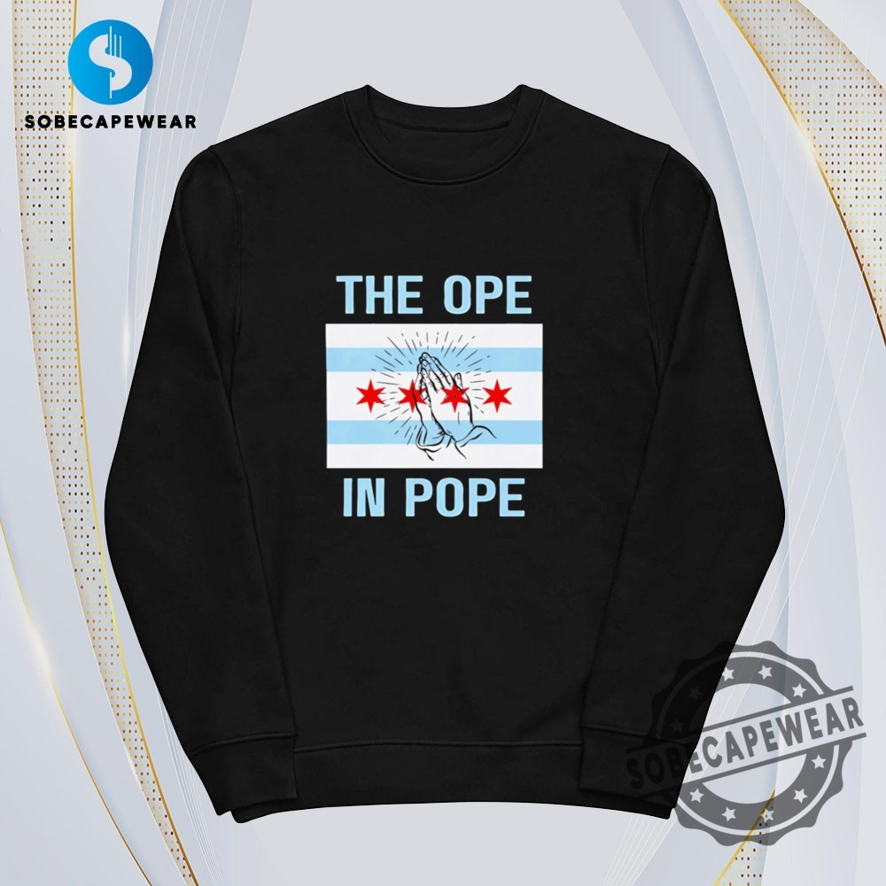 Chicago Flag The Ope In Pope Vintage Retro Shirt Sweatshirt Sweater Hoodie 5 Chicago Flag the ope in Pope Vintage Retro Shirt Sweatshirt Sweater Hoodie