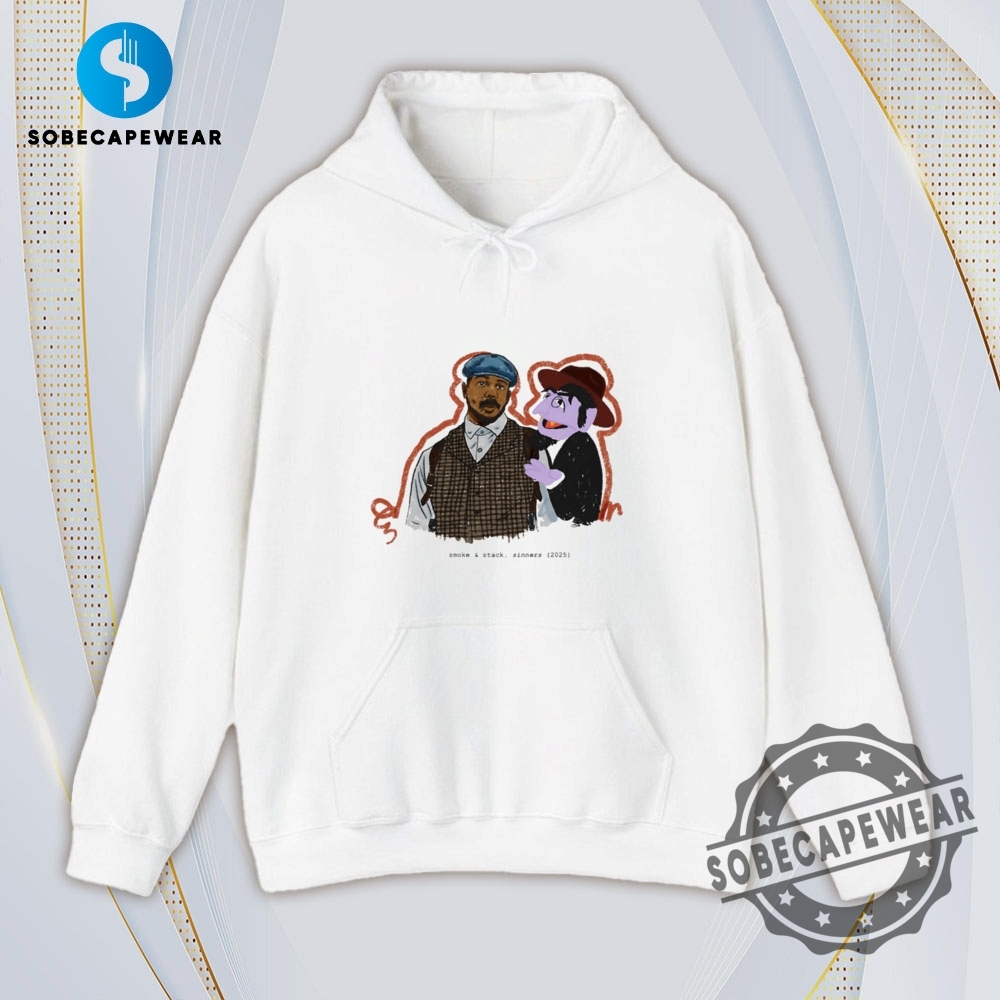 Smoke And Stack Sinners 2025 Vintage Retro Shirt Sweatshirt Sweater Hoodie 4 Smoke and stack sinners 2025 Vintage Retro Shirt Sweatshirt Sweater Hoodie