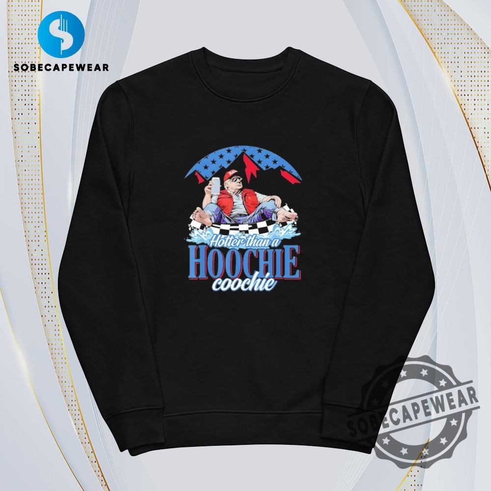 Hotter Than A Hoochie Trump Coochie Viral Trump Summer Vibes 2025 Vintage Retro Shirt Sweatshirt Sweater Hoodie 5 Hotter Than A Hoochie Trump Coochie Viral Trump Summer Vibes 2025 Vintage Retro Shirt Sweatshirt Sweater Hoodie