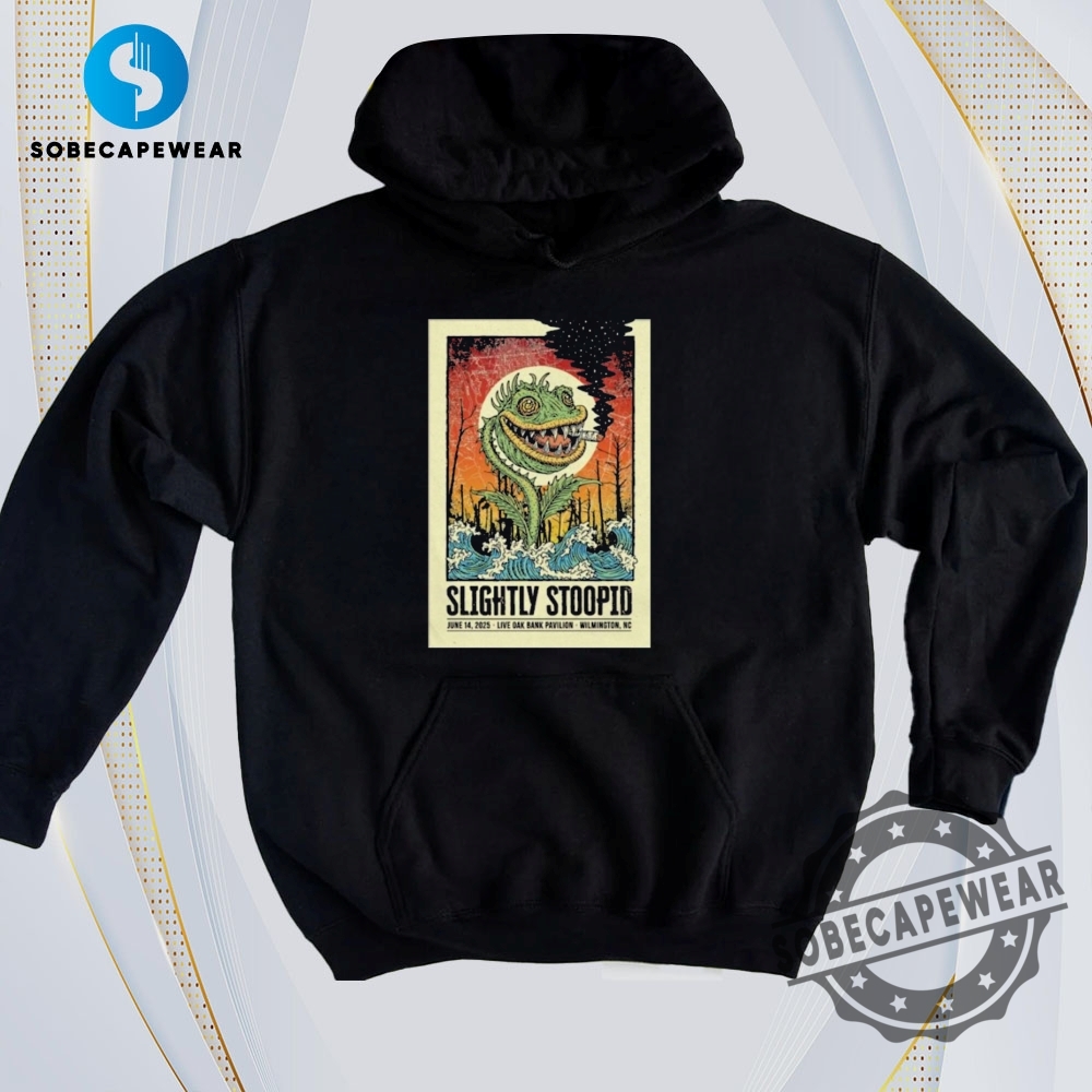 What’s Going Viral? 2D Graphic Tees You Shouldn’t Miss 10 Slightly Stoopid On Jun 14 2025 In Wilmington Nc Tour Poster Vintage Retro Shirt Sweatshirt Sweater Hoodie