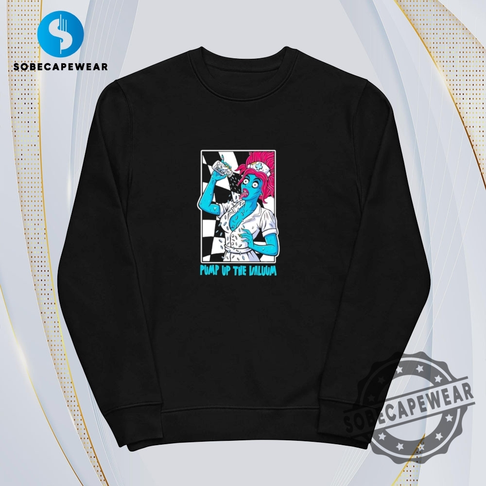 Pump Up The Valuum Vintage Retro Shirt Sweatshirt Sweater Hoodie 5 Pump up the valuum Vintage Retro Shirt Sweatshirt Sweater Hoodie