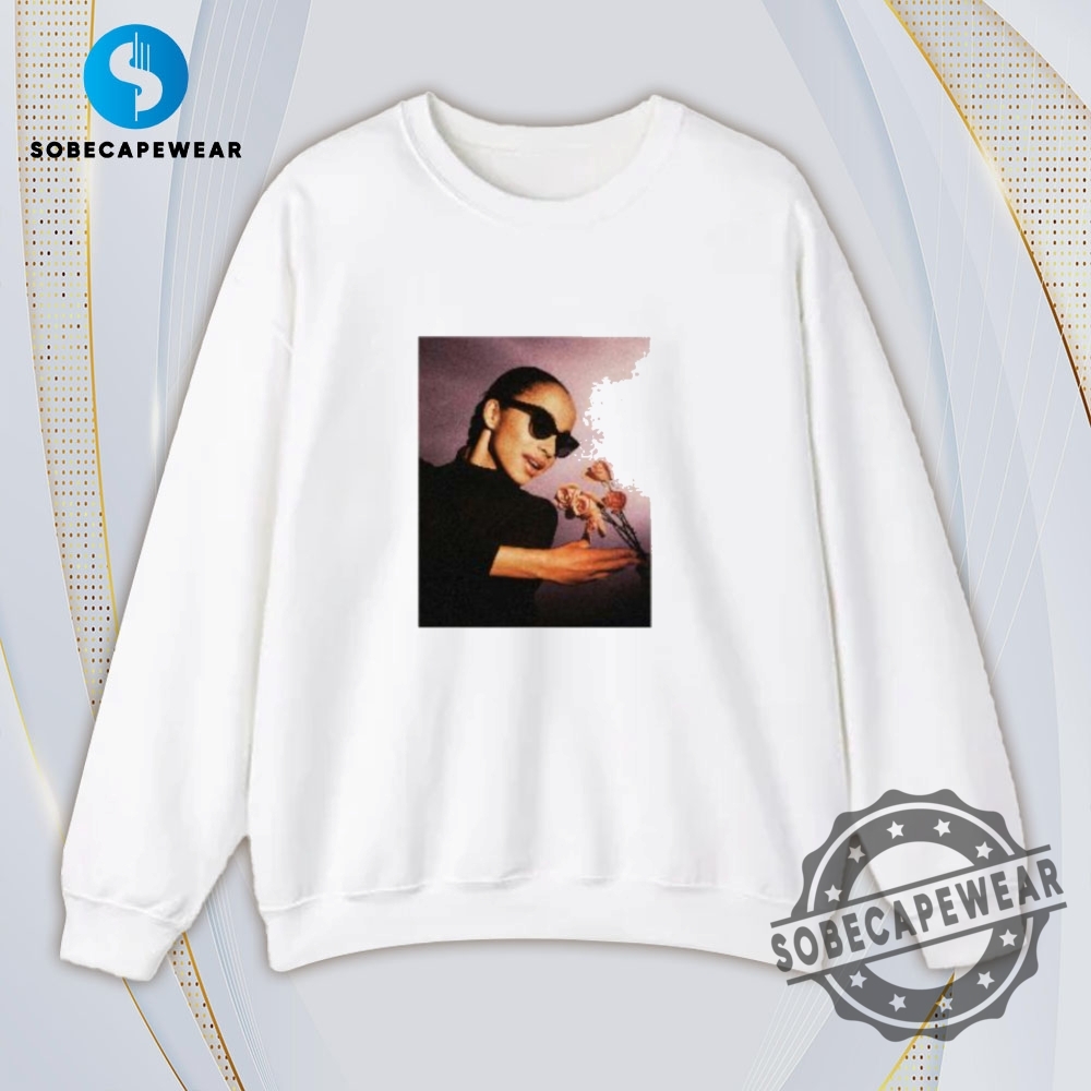 Sade With Flowers Vintage Retro Shirt Sweatshirt Sweater Hoodie 5 SADE with flowers Vintage Retro Shirt Sweatshirt Sweater Hoodie