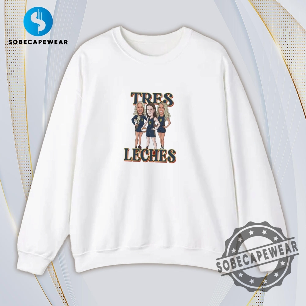 Wnba Tres Leches Caitlin Clark X Lexie Hull X Sophie Cunningham Vintage Retro Shirt Sweatshirt Sweater Hoodie 5 WNBA Tres Leches Caitlin Clark x Lexie Hull x Sophie Cunningham Vintage Retro Shirt Sweatshirt Sweater Hoodie