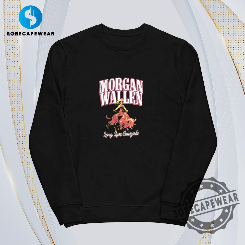 Morgan Wallen Long Live Cowgirls Vintage Retro Shirt Sweatshirt Sweater Hoodie 5 Morgan Wallen Long Live Cowgirls Vintage Retro Shirt Sweatshirt Sweater Hoodie