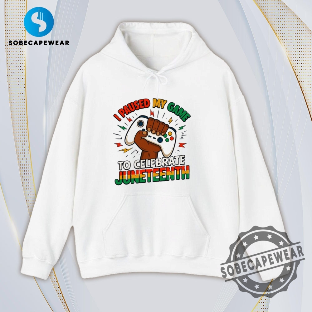 I Paused My Game To Celebrate Juneteenth Vintage Retro Shirt Sweatshirt Sweater Hoodie 4 I Paused My Game To Celebrate Juneteenth Vintage Retro Shirt Sweatshirt Sweater Hoodie